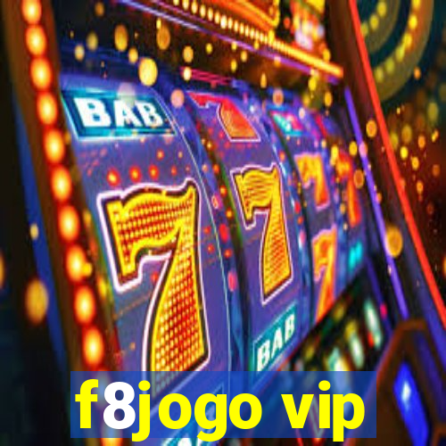 f8jogo vip